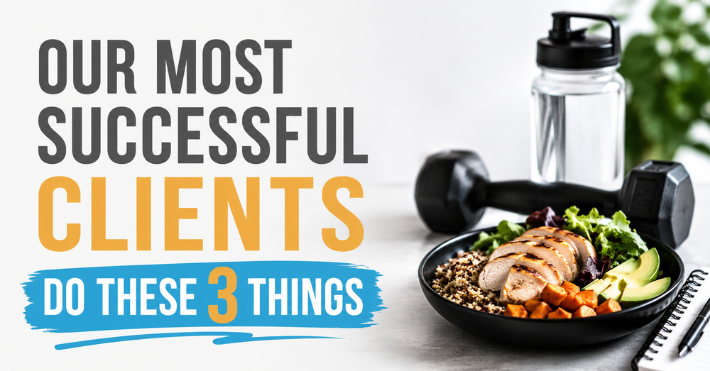 Our Most Successful Clients Do These 3 Things